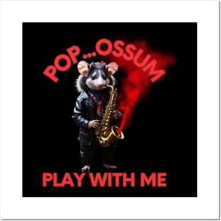 POPossum - Play with me Posters and Art